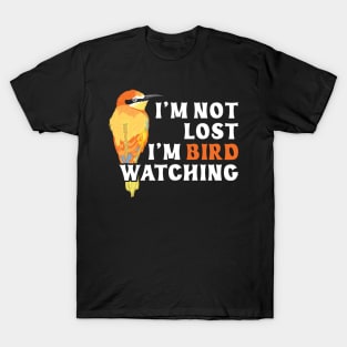 I'm Bird Watching T-Shirt
